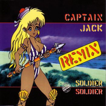 Captain Jack Soldier Soldier (Sixpack mix)