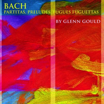 Glenn Gould feat. Johann Sebastian Bach Fugue in D Major, BWV 952