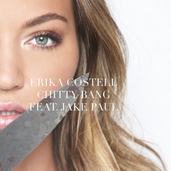 Erika Costell feat. Jake Paul Chitty Bang