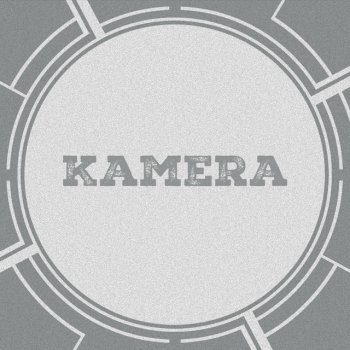 Исполнитель Kamera, альбом Kamera