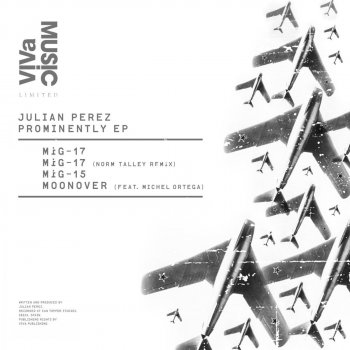 Julian Perez MiG-17 - Original Mix