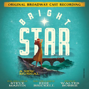 Stephen Bogardus feat. Carmen Cusack, Bright Star Original Broadway Ensemble, Dee Hoty, Hannah Elless, Sandra DeNise & Sarah Jane Shanks Sun Is Gonna Shine