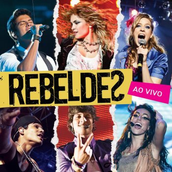 Rebeldes Do Jeito Que Eu Sou (Ao Vivo)