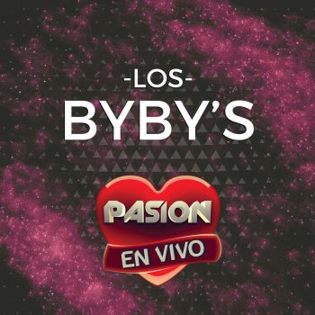 Los Byby's Márchate Ahora (En Vivo)