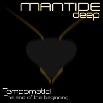 Tempomatici The End of the Beginning - Deep Mix