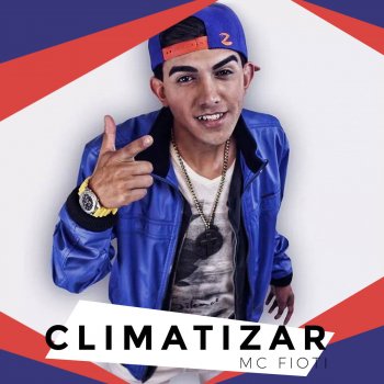 MC Fioti Climatizar