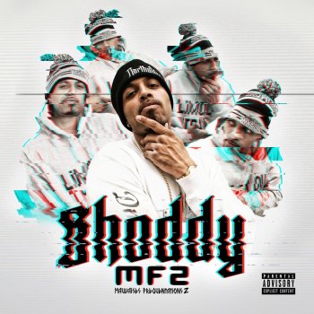 Shoddy feat. Northsiderz Hey le screw (feat. Northsiderz)