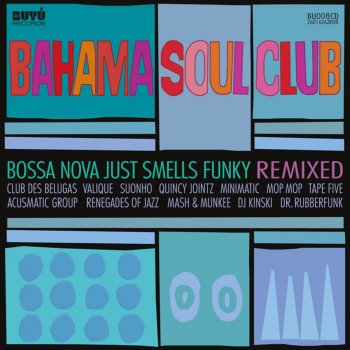 The Bahama Soul Club Junkie (Tape Five remix)