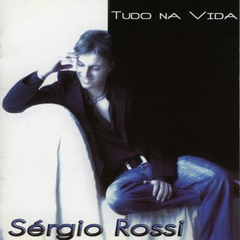 Sérgio Rossi Tudo Isto É Fado