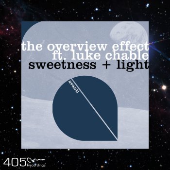 Исполнитель The Overview Effect feat. Luke Chable, альбом Sweetness + Light