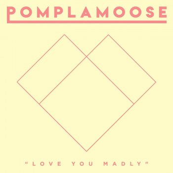 Pomplamoose Digital Love