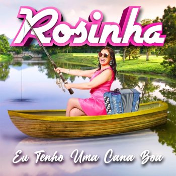 Rosinha Ele Sabe-Me a Mar