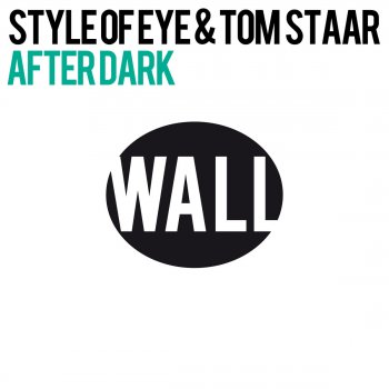 Tom Staar feat. Style of Eye After Dark (Club Mix)