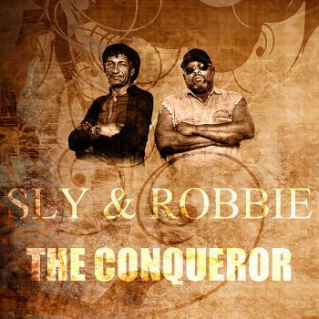 Sly & Robbie The Conqueror