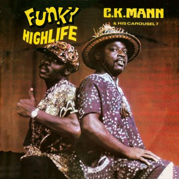 C. K. Mann & His Carousel 7 Asafo Beesuon (Medley)