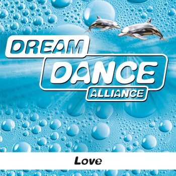 Dream Dance Alliance Love (Vocal Edit)