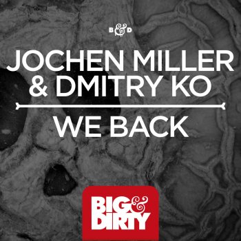 Jochen Miller feat. Dmitry Ko We Back - Radio Edit