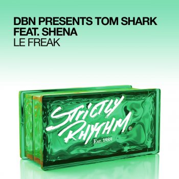 DBN & Tom Shark feat. Shena Le Freak (Marco Lys Remix)