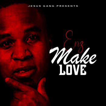 Исполнитель Enz, альбом Make Love