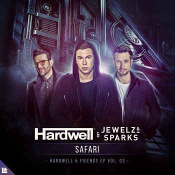 Hardwell feat. Jewelz & Sparks Safari