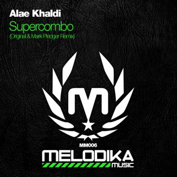 Alae Khaldi Supercombo (Mark Pledger Remix)