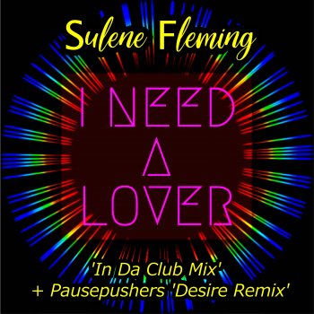 Sulene Fleming I Need a Lover (Pausepushers Desire Instrumental)