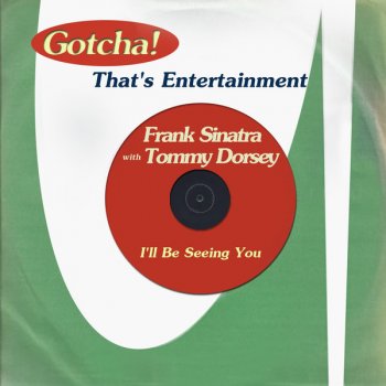 Frank Sinatra feat. Tommy Dorsey Everything Happens to Me