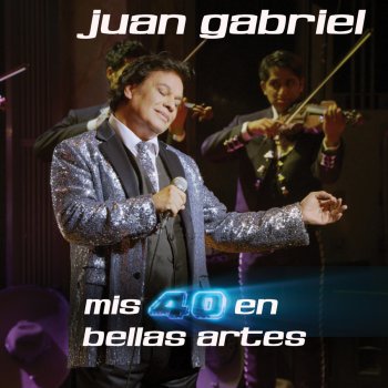 juan Gabriel Caray (En Vivo Desde Bellas Artes, México/ 2013)