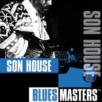 Son House Introduction: It's So Hard