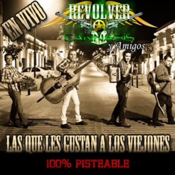 Revolver Cannabis feat. Grupo Escolta Esta de Parranda el Jefe