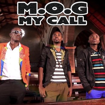 M.O.G. My Call