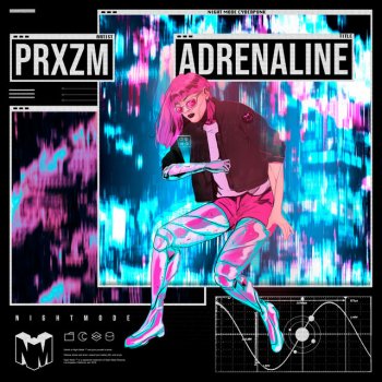 PRXZM ADRENALINE