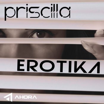 Priscilla Erotika (Edit)
