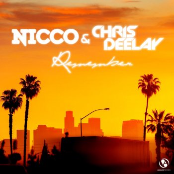 Nicco & Chris Deelay, Nicco & Chris Deelay Remember (Malibu Drive Edit)