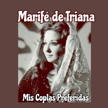 Marifé de Triana Quién Pudiera (Tientos)