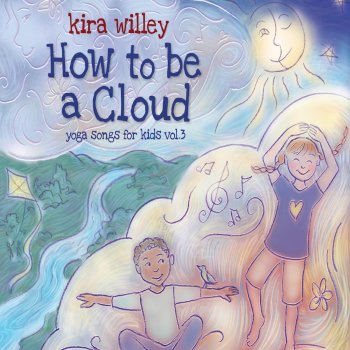 Kira Willey How to Be a Cloud - Yoga Track