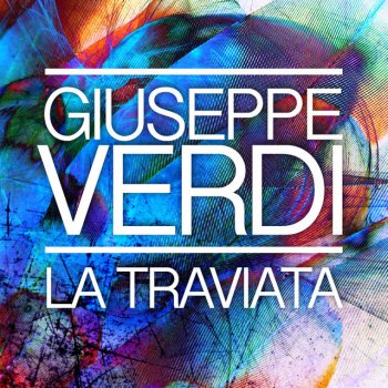 Giuseppe Verdi feat. Thames Symphony Orchestra La Traviata: Act III, "Ah! Gran Dio! Morir si giovine"