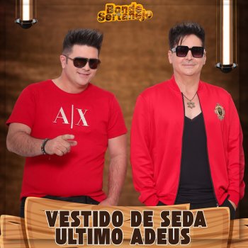 Bonde sertanejo Vestido de Seda / Último Adeus