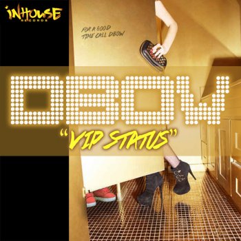 Исполнитель Dbow, альбом V I P Status