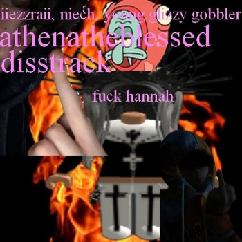 Исполнитель iiezzraii, альбом AthenaTheBlessed DissTrack (feat. ilyNIECHH & Young Glizzy Gobbler) - Single