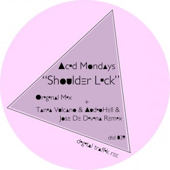 Acid Mondays Shoulder Lick - Tania Vulcano, AudioHell & Jose De Divina Remix