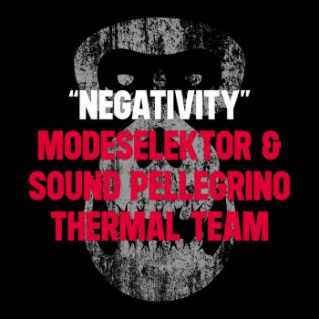 Modeselektor feat. Sound Pellegrino Thermal Team Negativity - Instrumental Version