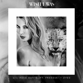 Исполнитель Wish I Was, альбом Eyes (with India Gants, feat. Tori Roper)