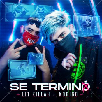 Lit Killah feat. Kodigo Se Terminó (feat. Kodigo)