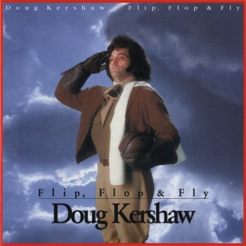 Doug Kershaw I'm A Loser