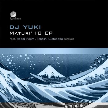 Исполнитель DJ Yuki, альбом Maturi’10