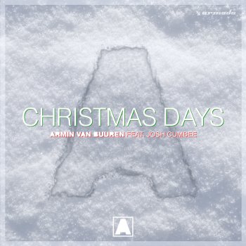 Armin van Buuren feat. Josh Cumbee & AFSHeeN Christmas Days - Afsheen Remix