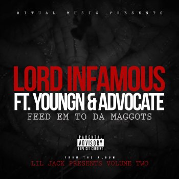 Lord Infamous feat. Youngn & Advocate Feed Em To Da Maggots