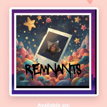 Исполнитель Sunny Ray, альбом REMNANT$