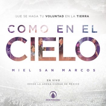 Miel San Marcos Como En El Cielo (En Vivo)